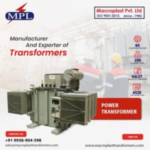 Things You Need To Know About Power Transformer - Macroplast Transformers